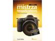Helion Sekrety mistrza fotografii cyfrowej. 200 ujęć Scotta Kelbyego. Wydanie II