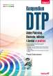 Książka Helion Kompendium DTP. Adobe Photoshop, Illustrator, InDesign i Acrobat w praktyce. Wydanie III Przód