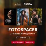 Cyfrowepl Fotospacer Sigma z Adamem Wawrzyniakiem w Poznaniu