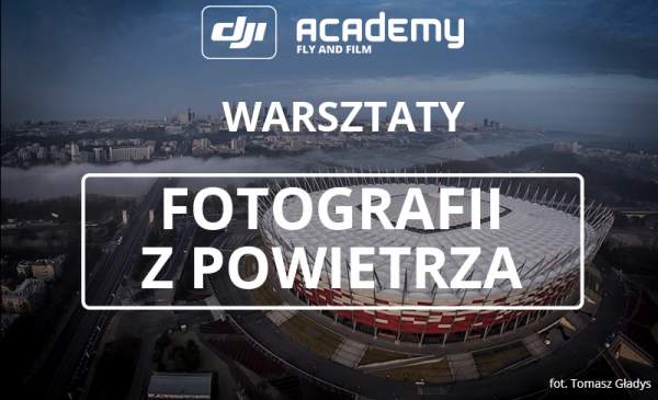 DJI Academy Szkolenie z filmowania i fotografowania dronem