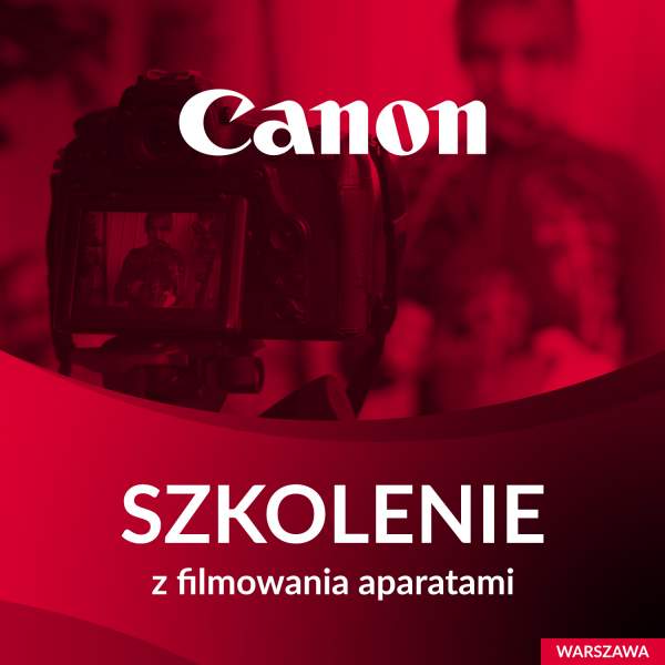 Cyfrowe.pl Szkolenie z filmowania aparatami w salonie Canon Store w Warszawie