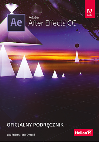 Książka Helion Adobe After Effects CC. Oficjalny podręcznik